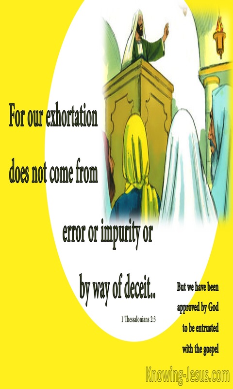 1 Thessalonians 2:3  We Do Not Teach Error (yellow)